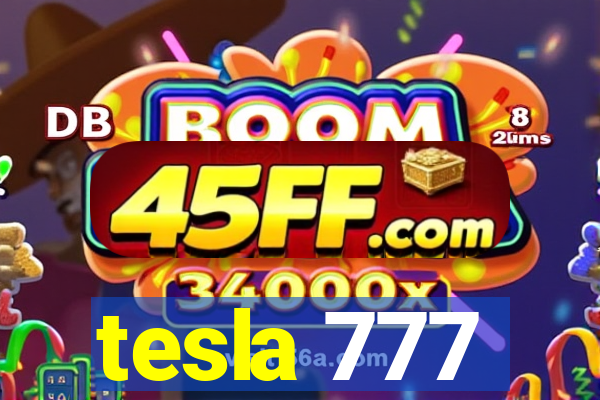 tesla 777